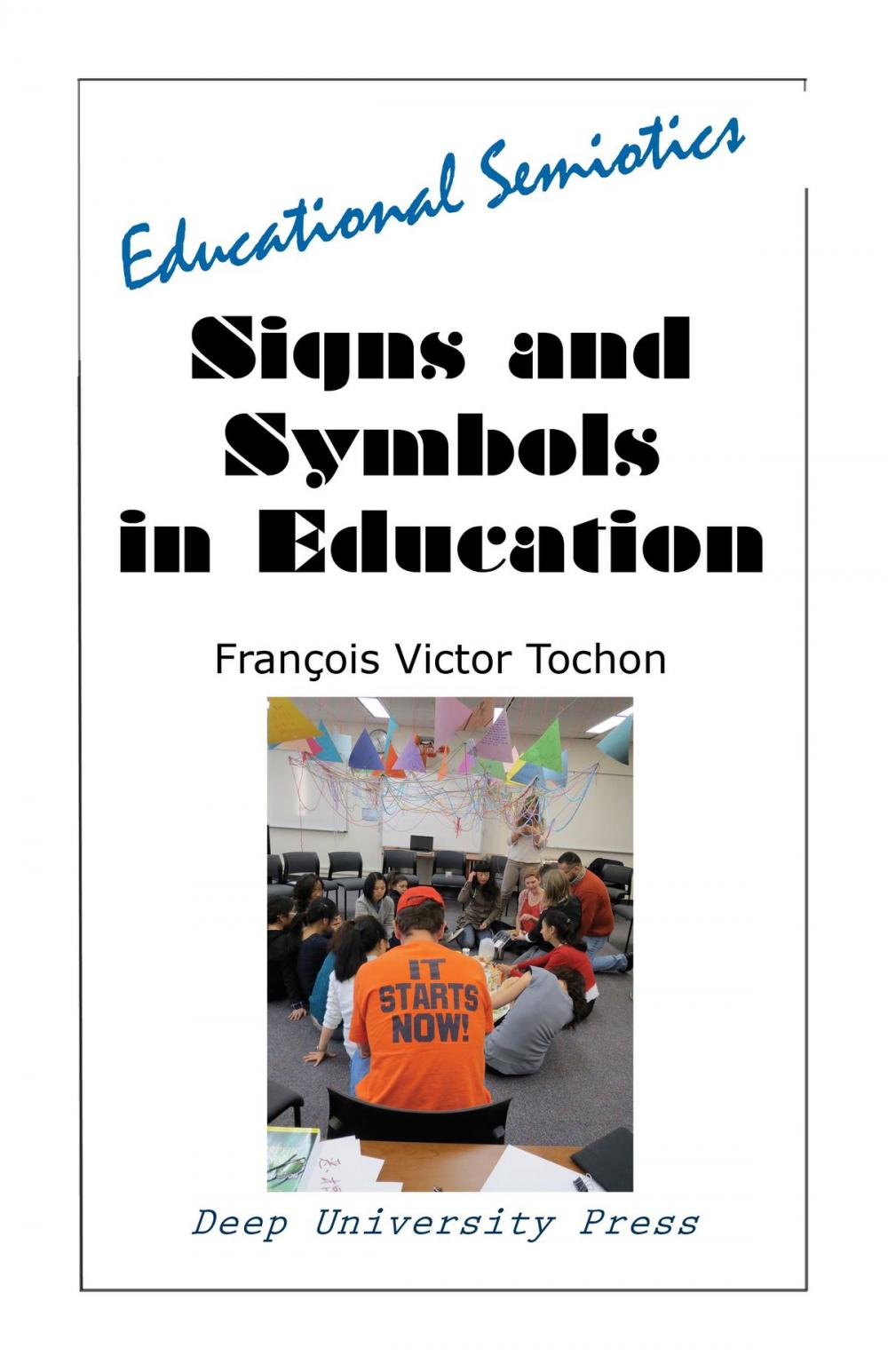 Big bigCover of Signs And Symbols In Education: Educational Semiotics