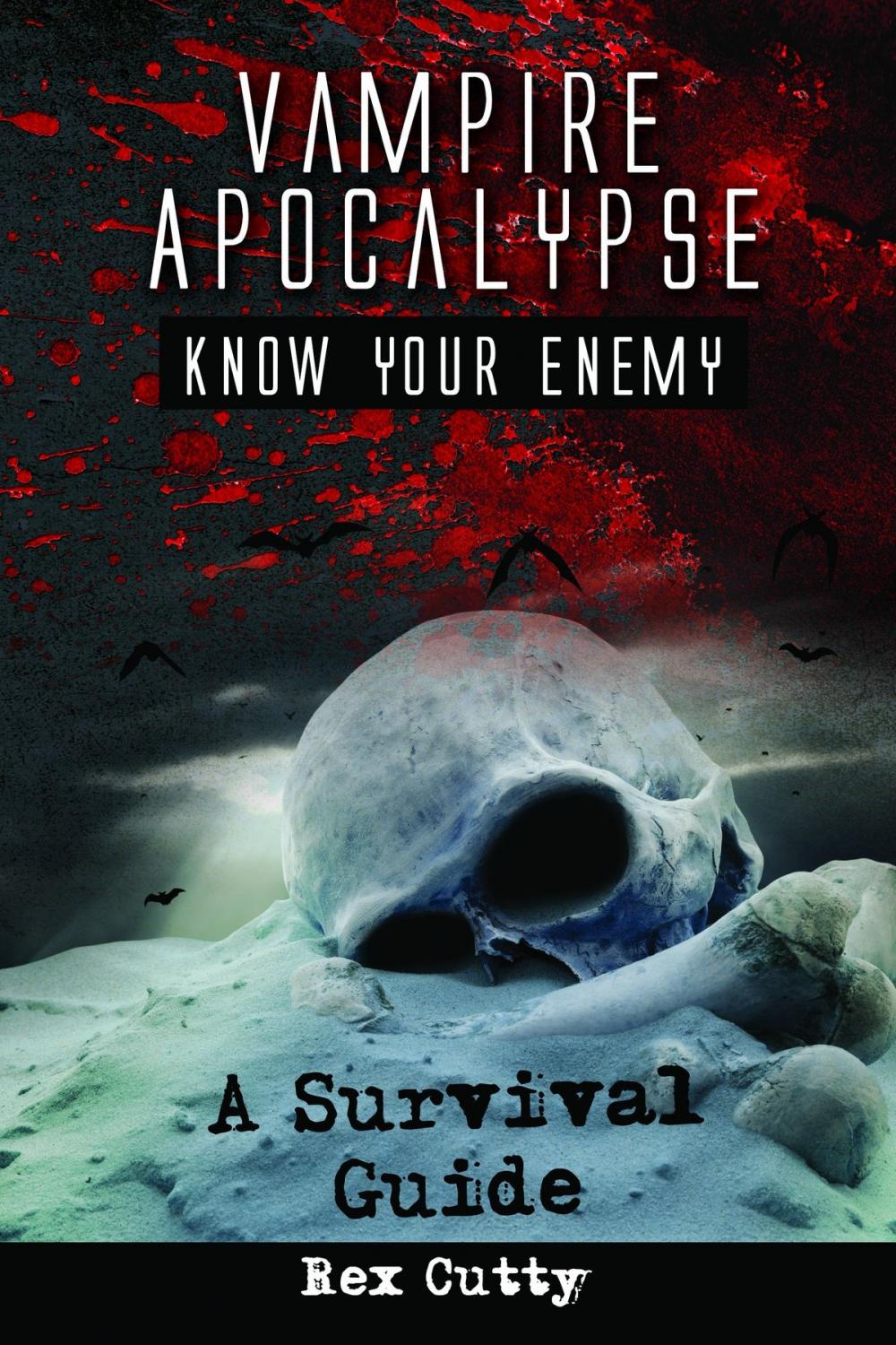 Big bigCover of Vampire Apocalypse: Know Your Enemy. A Survival Guide.