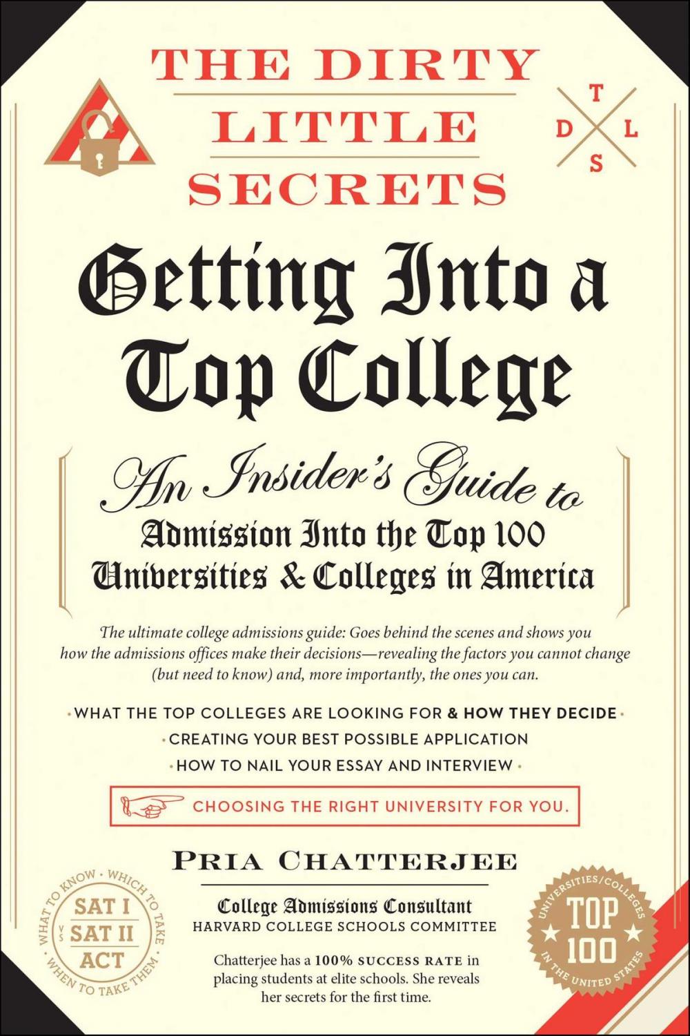 Big bigCover of The Dirty Little Secrets of Getting into a Top College