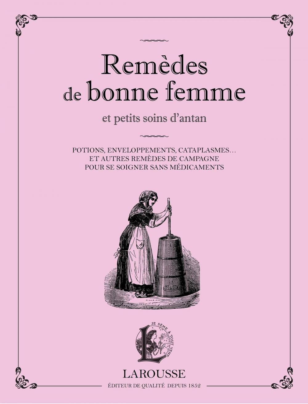 Big bigCover of Remèdes de bonne femme et petits soins d'antan