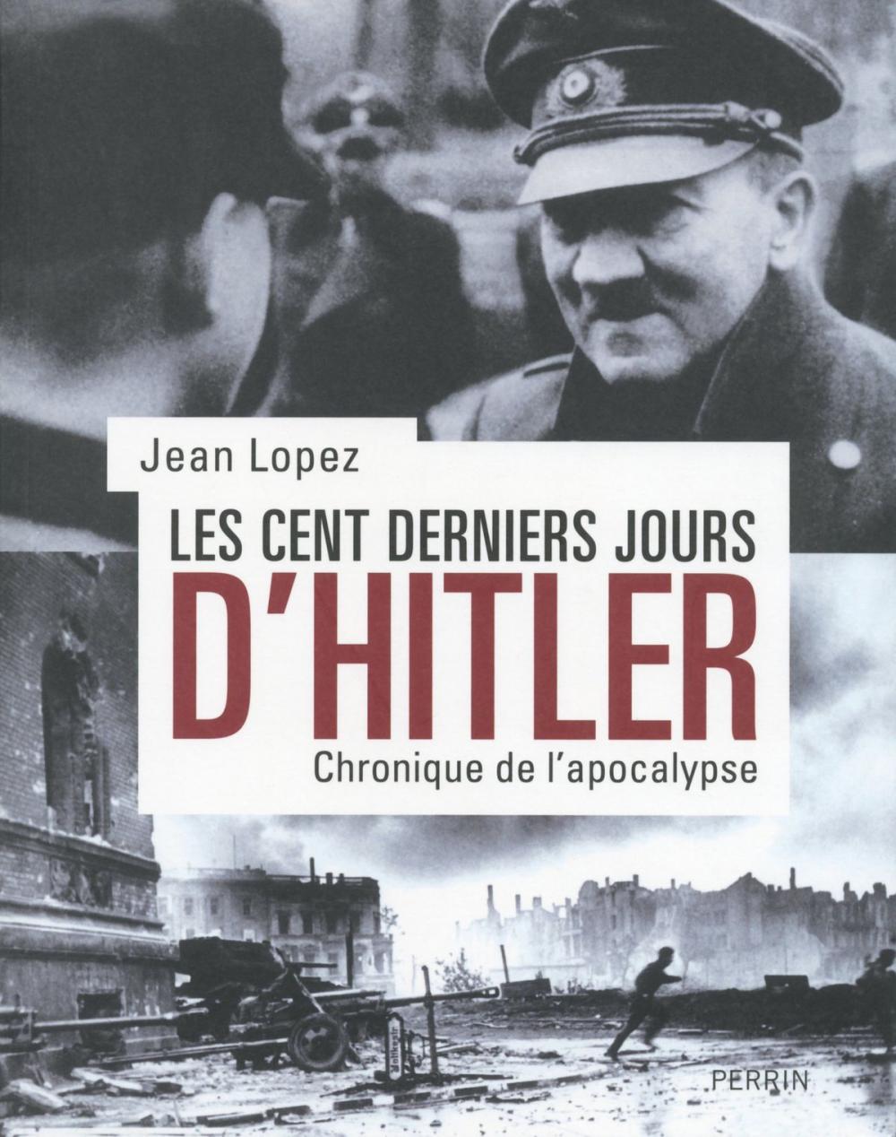 Big bigCover of Les cent derniers jours d'Hitler