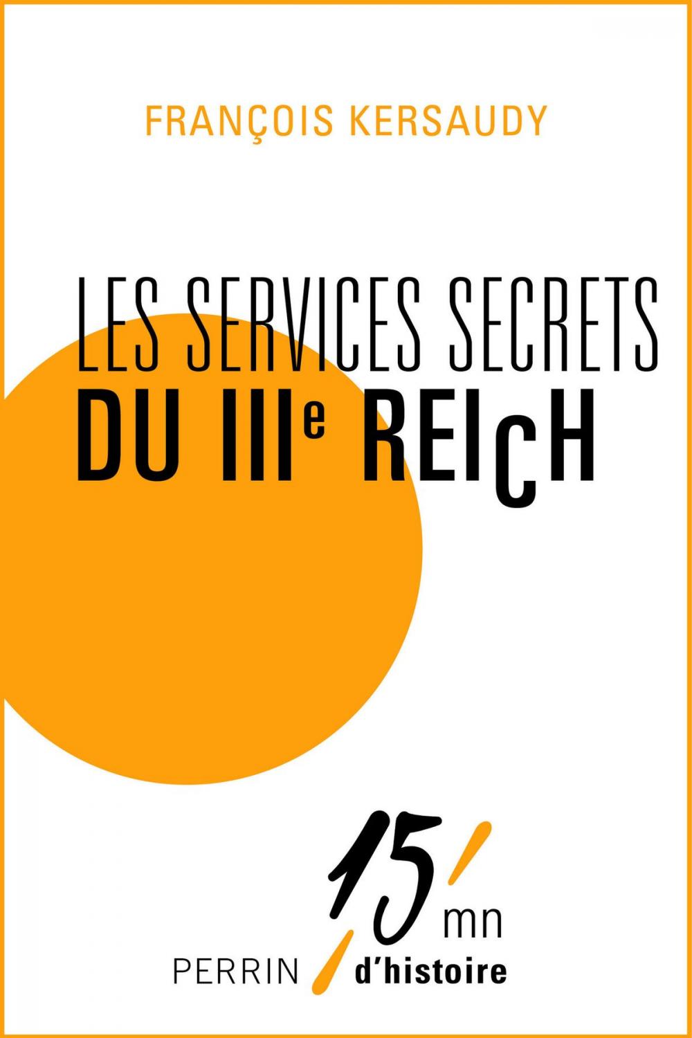 Big bigCover of Les services secrets du IIIe Reich