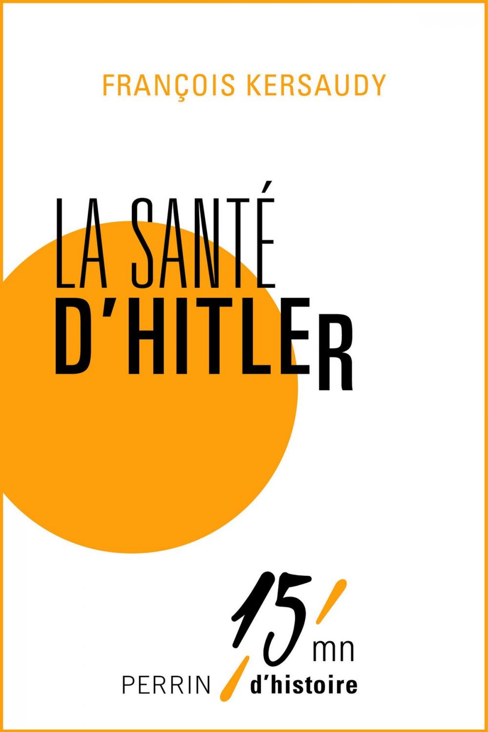 Big bigCover of La santé d'Hitler