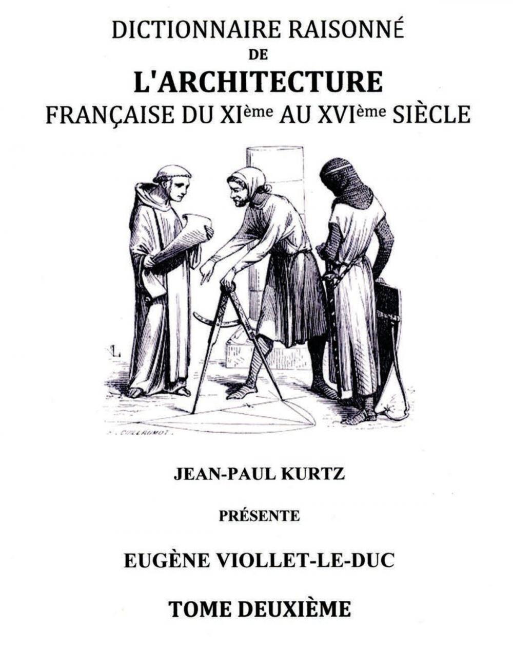 Big bigCover of Dictionnaire Raisonné de l'Architecture Française du XIe au XVIe siècle Tome II