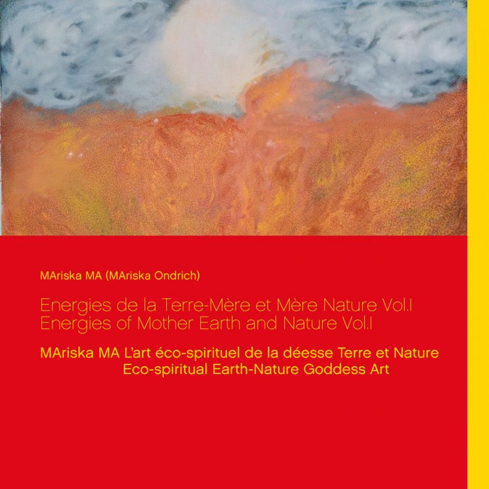 Big bigCover of Energies de la Terre-Mère et Mère Nature Vol.I Energies of Mother Earth and Nature Vol.I