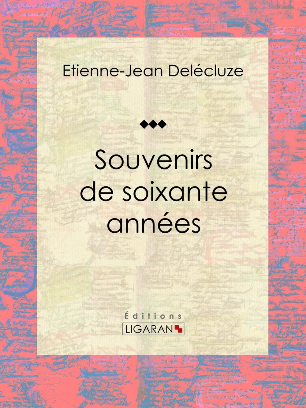 Big bigCover of Souvenirs de soixante années