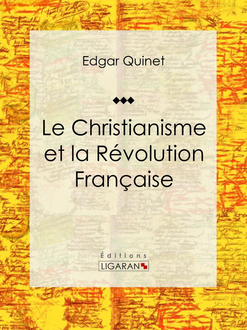 Big bigCover of Le Christianisme et la Révolution Française