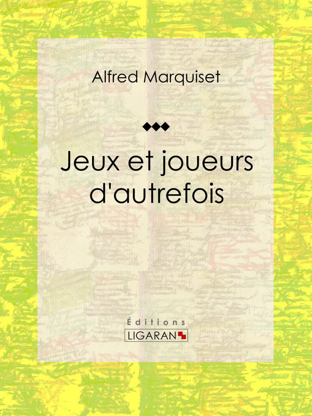 Big bigCover of Jeux et joueurs d'autrefois