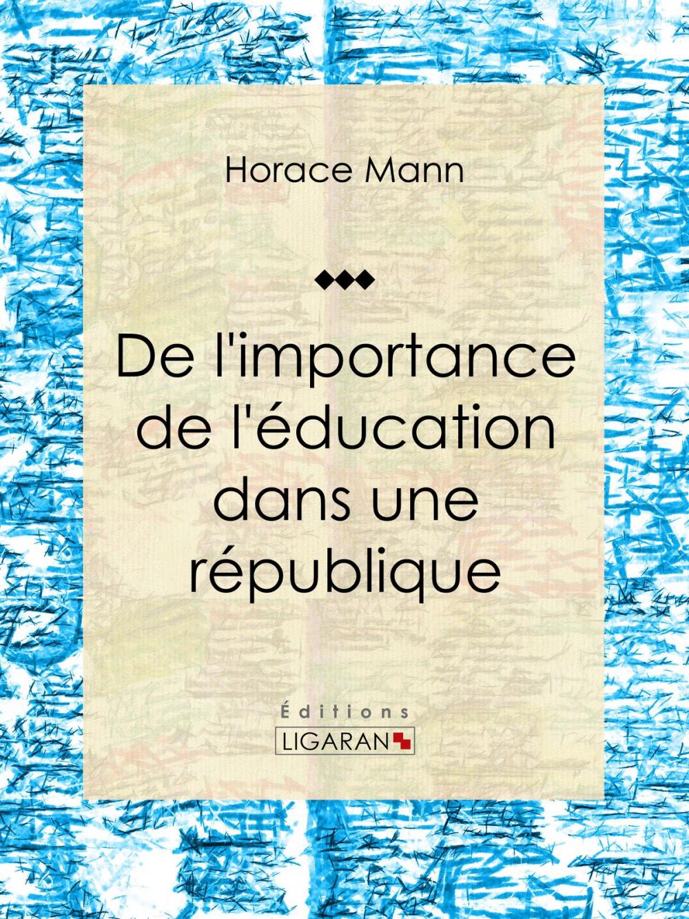 Big bigCover of De l'importance de l'éducation dans une république