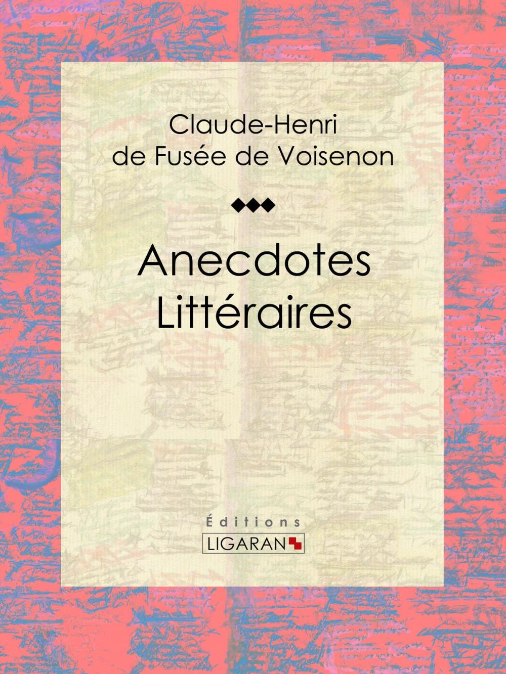 Big bigCover of Anecdotes Littéraires