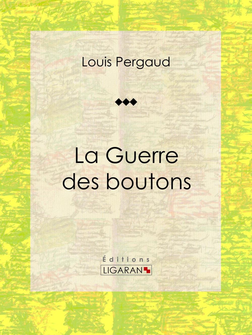 Big bigCover of La Guerre des boutons