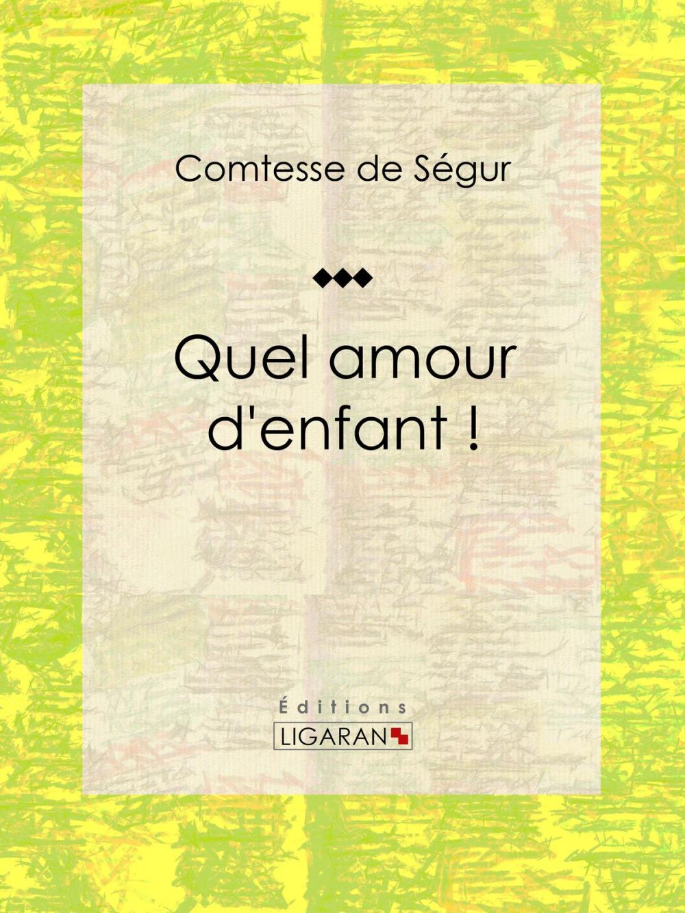 Big bigCover of Quel amour d'enfant !