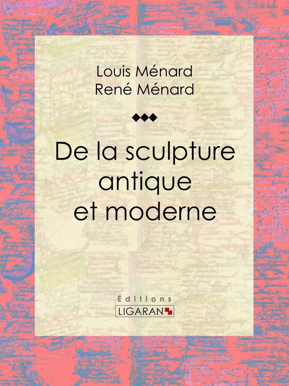 Big bigCover of De la sculpture antique et moderne