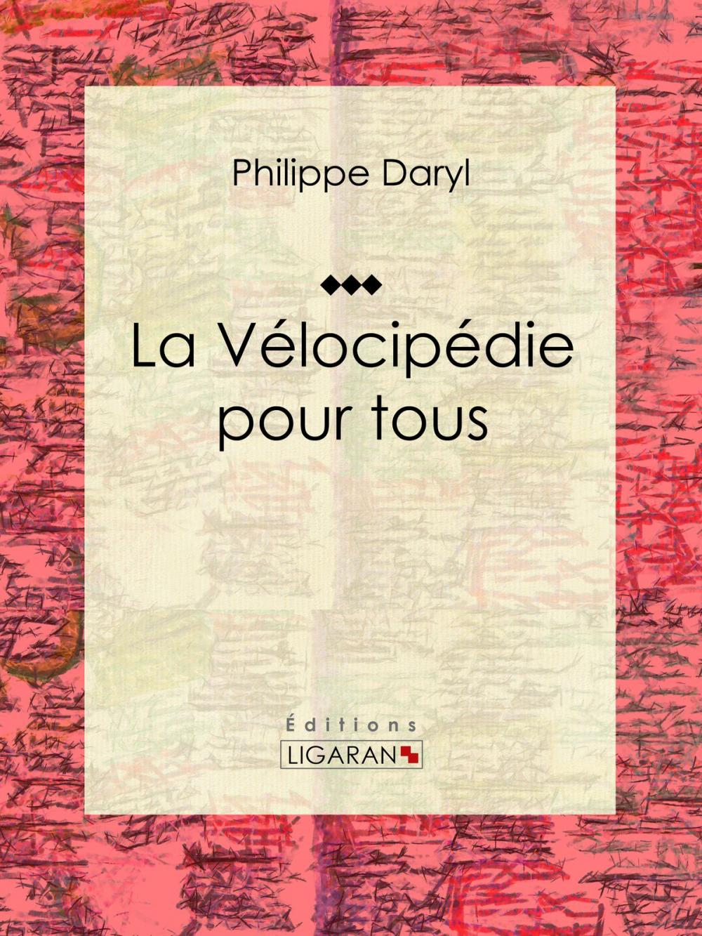 Big bigCover of La Vélocipédie pour tous