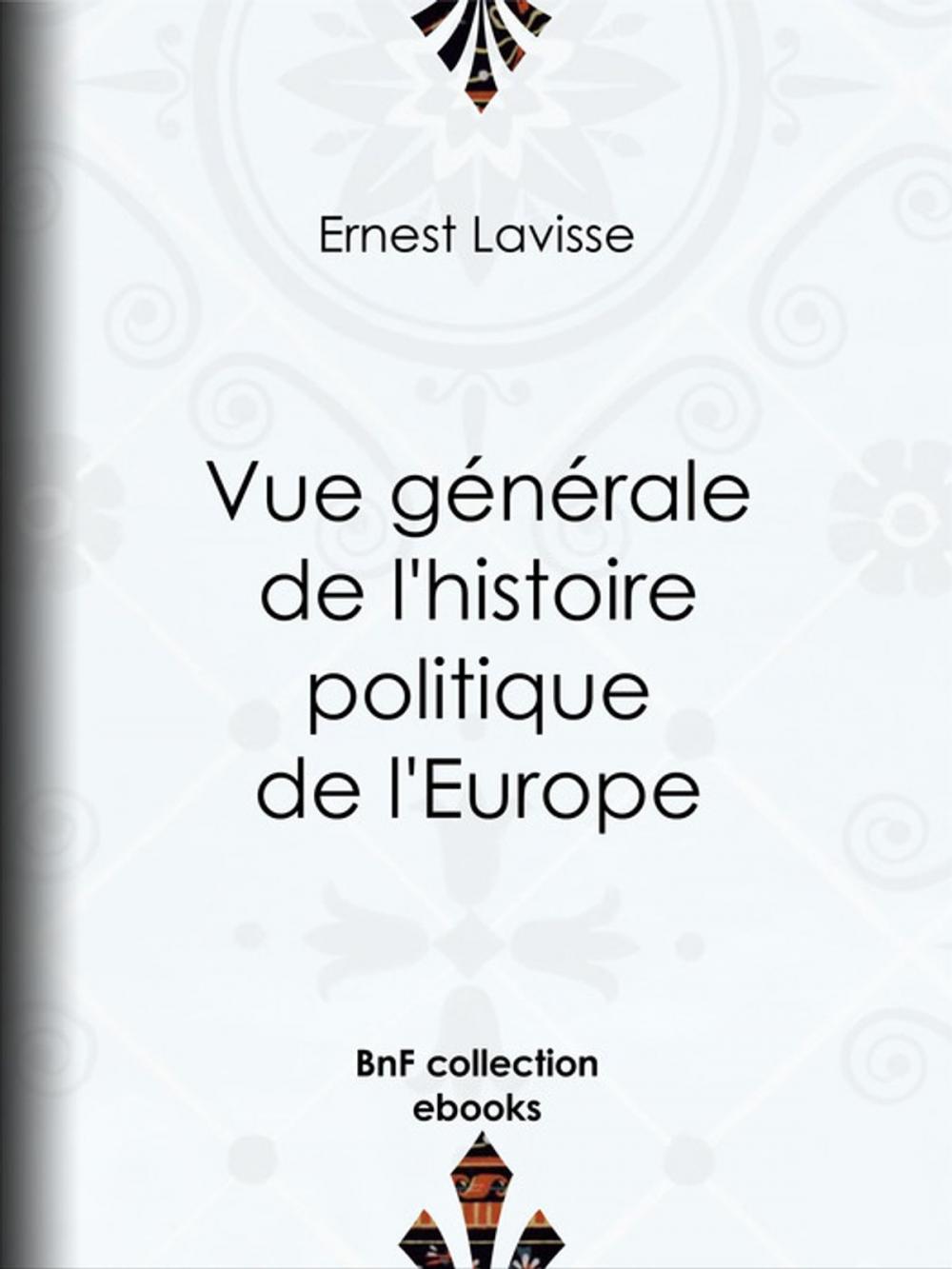 Big bigCover of Vue générale de l'histoire politique de l'Europe