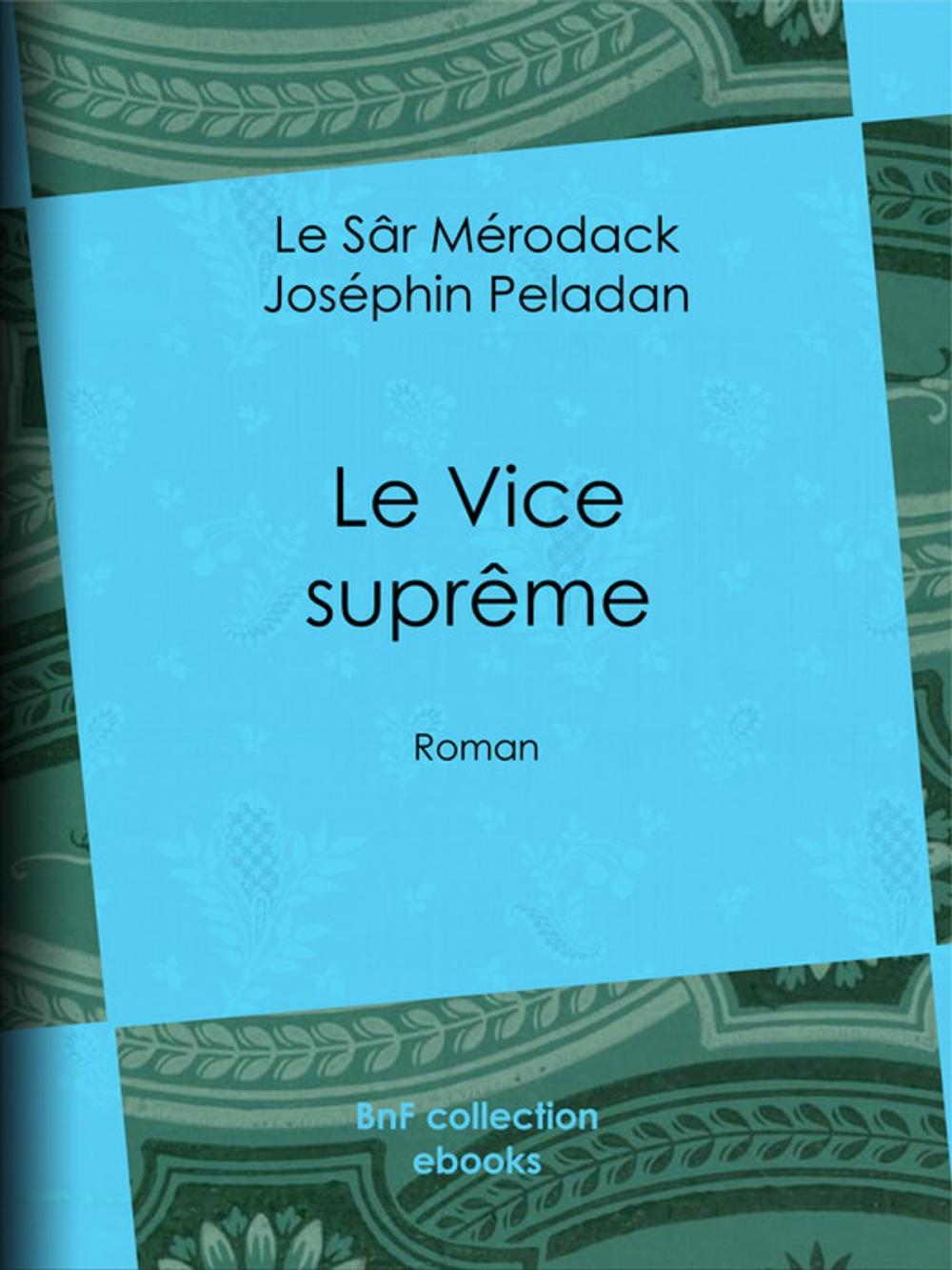 Big bigCover of Le Vice suprême