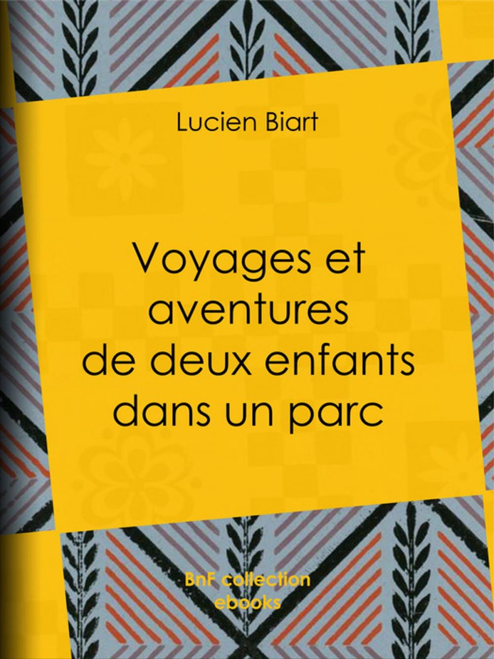 Big bigCover of Voyages et aventures de deux enfants dans un parc