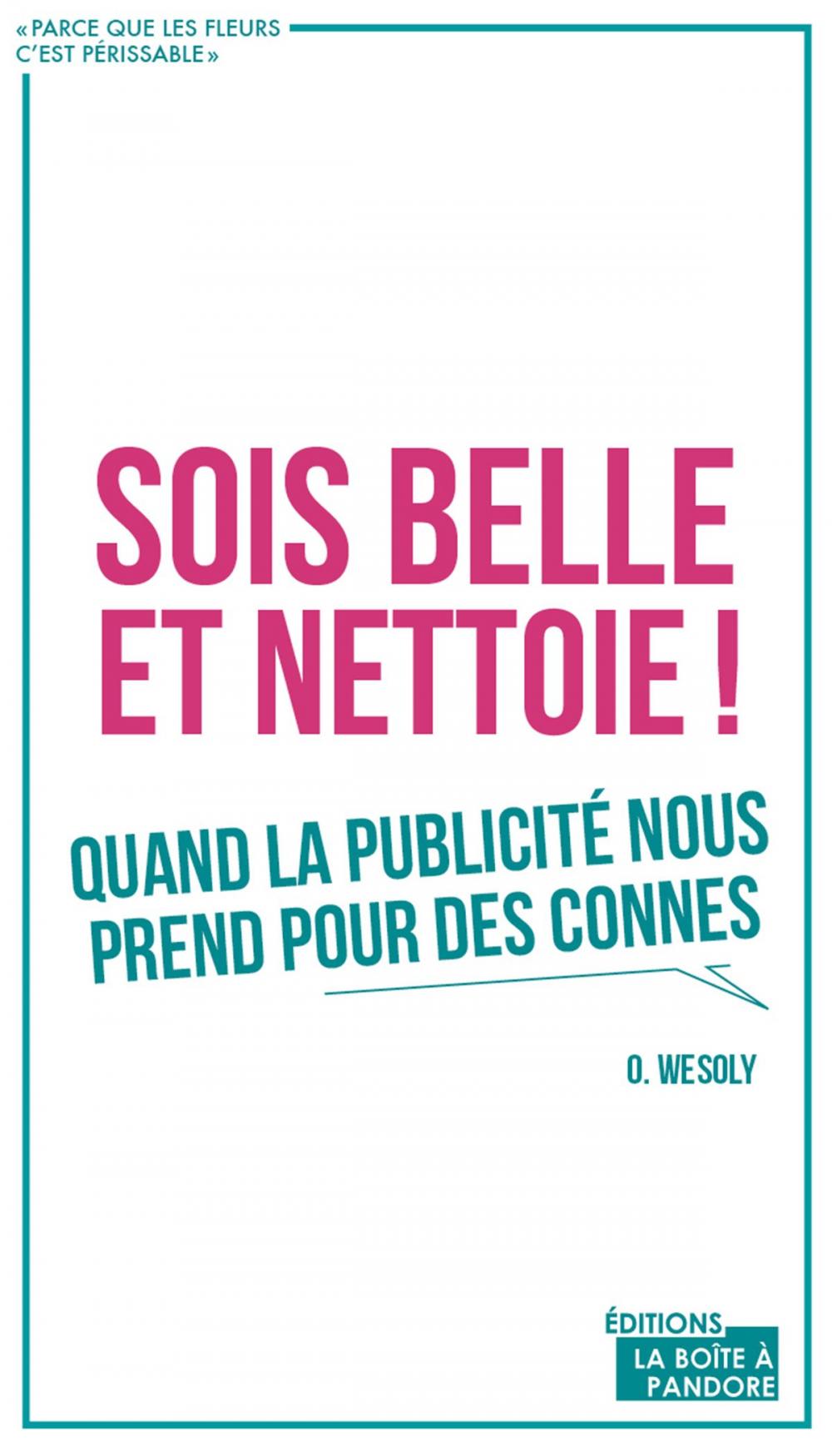 Big bigCover of Sois belle et nettoie !