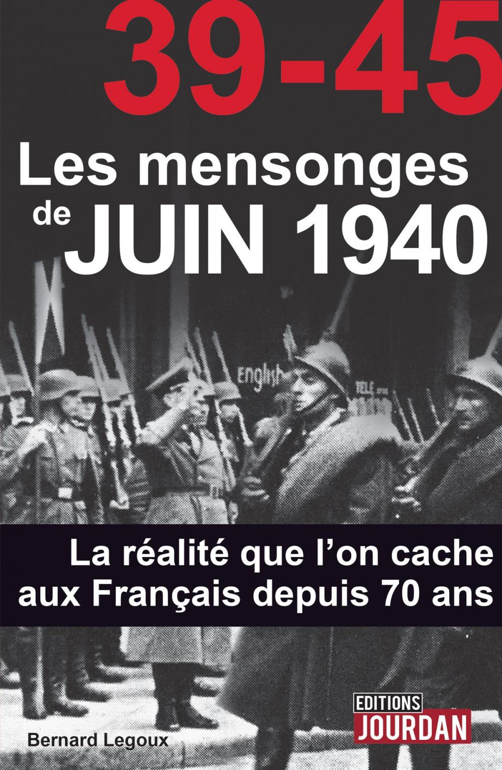 Big bigCover of 39-45 Les mensonges de juin 1940