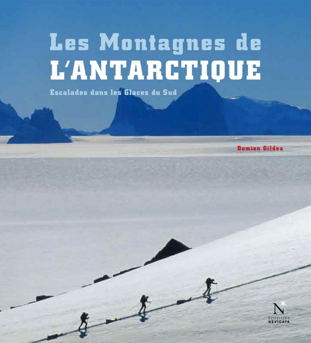 Big bigCover of La Péninsule antarctique - Les Montagnes de l'Antarctique