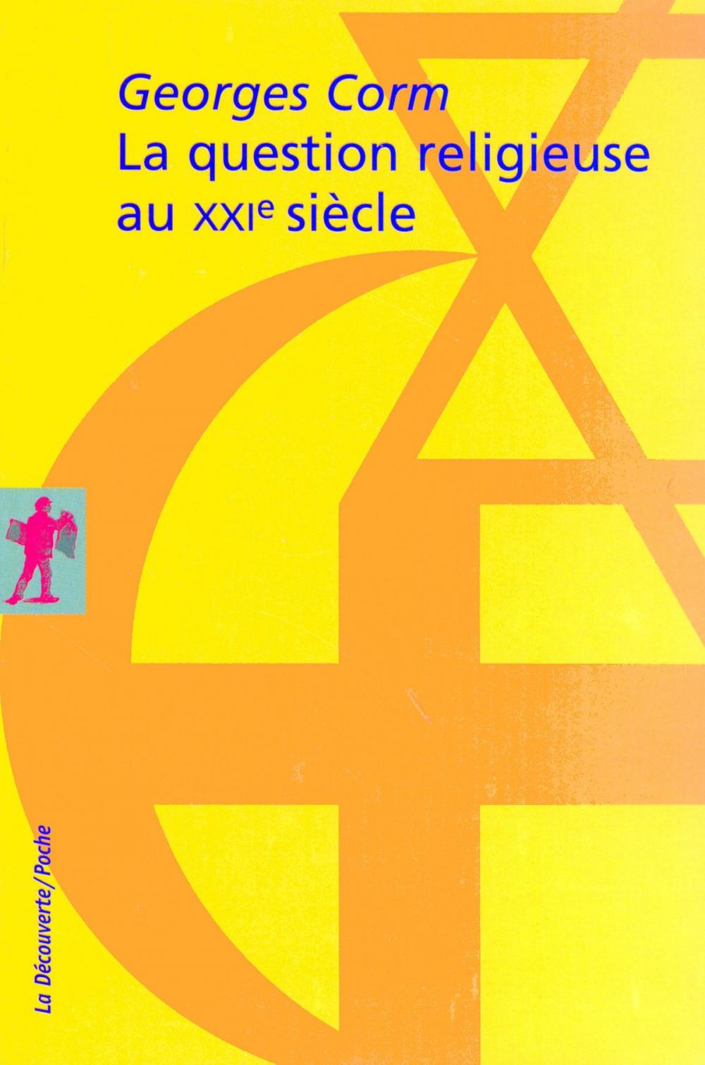 Big bigCover of La question religieuse au XXIe siècle