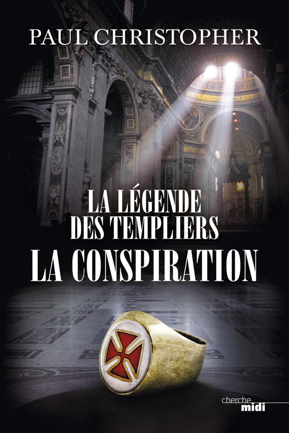 Big bigCover of La Légende des templiers - La conspiration