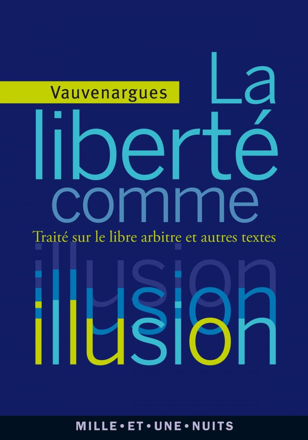 Big bigCover of La liberté comme illusion