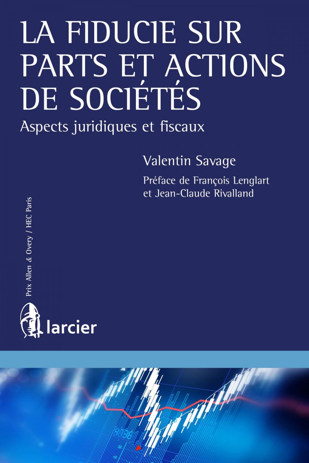 Big bigCover of La fiducie sur parts et actions de sociétés