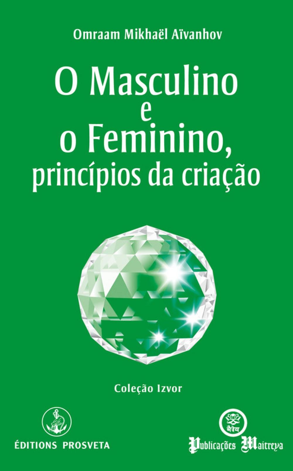 Big bigCover of O Masculino e o Feminino, princípios da criação