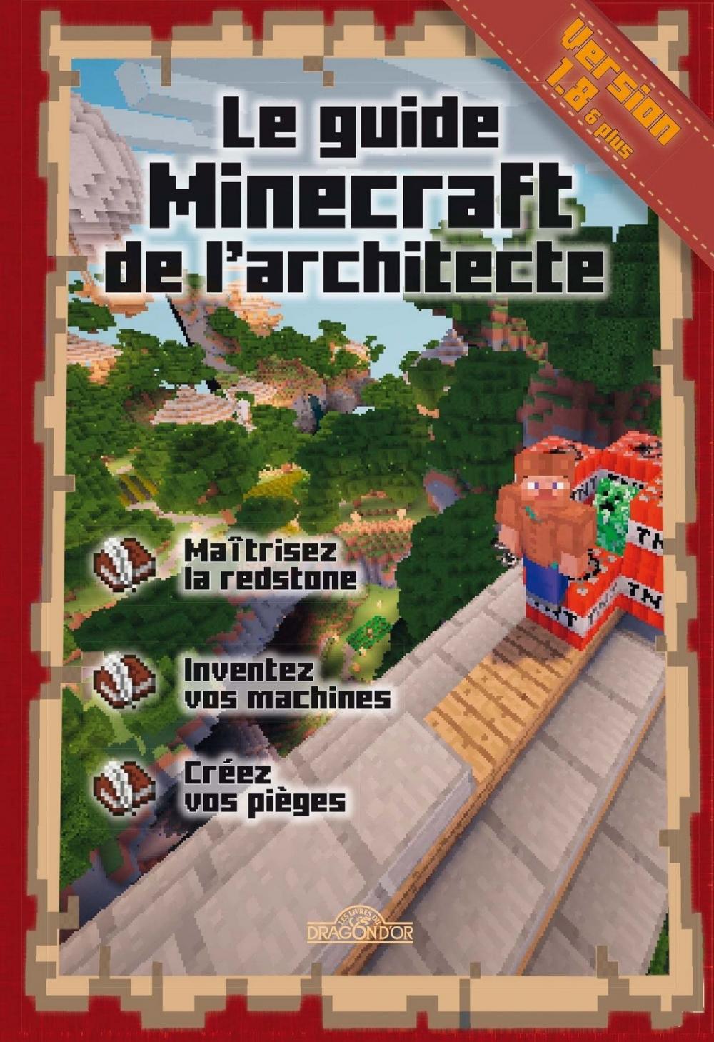 Big bigCover of Le guide Minecraft de l'architecte