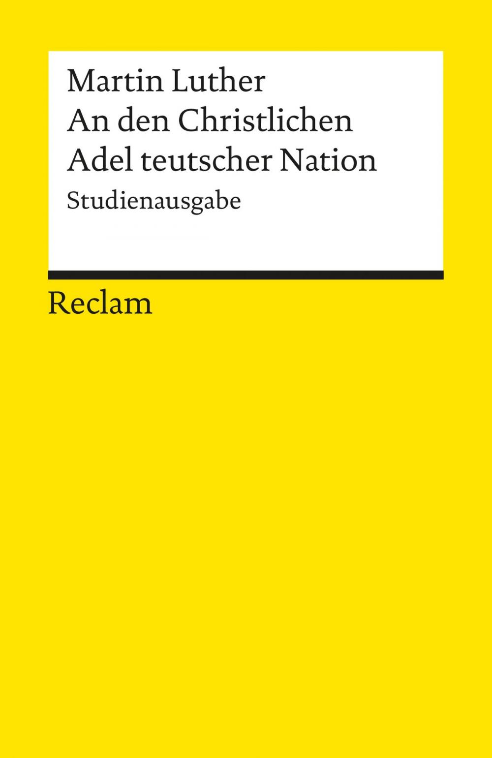 Big bigCover of An den Christlichen Adel teutscher Nation: von des Christlichen standes besserung