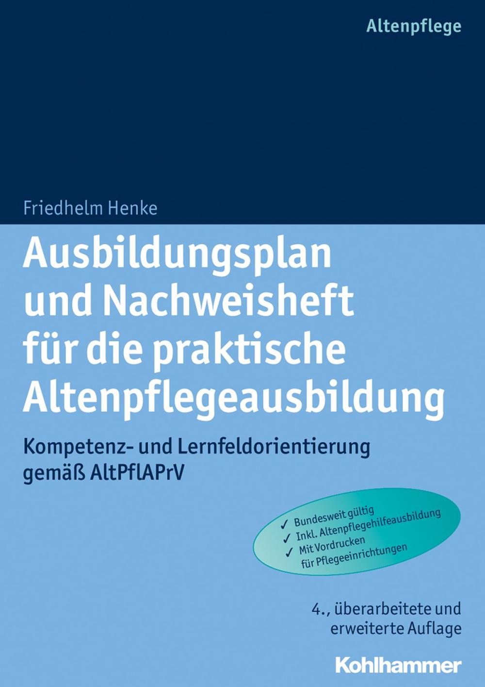 Big bigCover of Ausbildungsplan und Nachweisheft für die praktische Altenpflegeausbildung