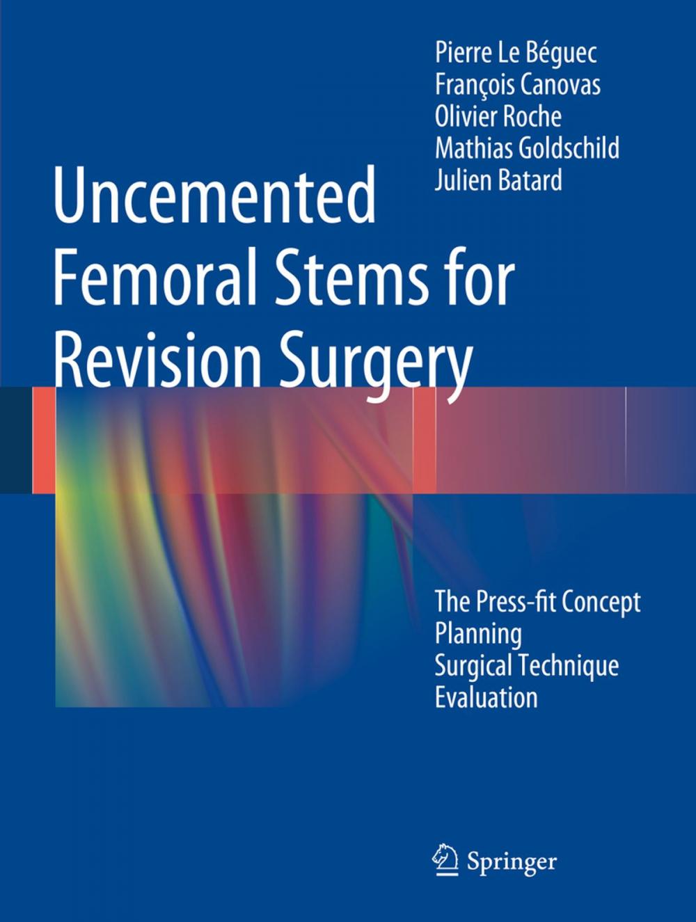 Big bigCover of Uncemented Femoral Stems for Revision Surgery