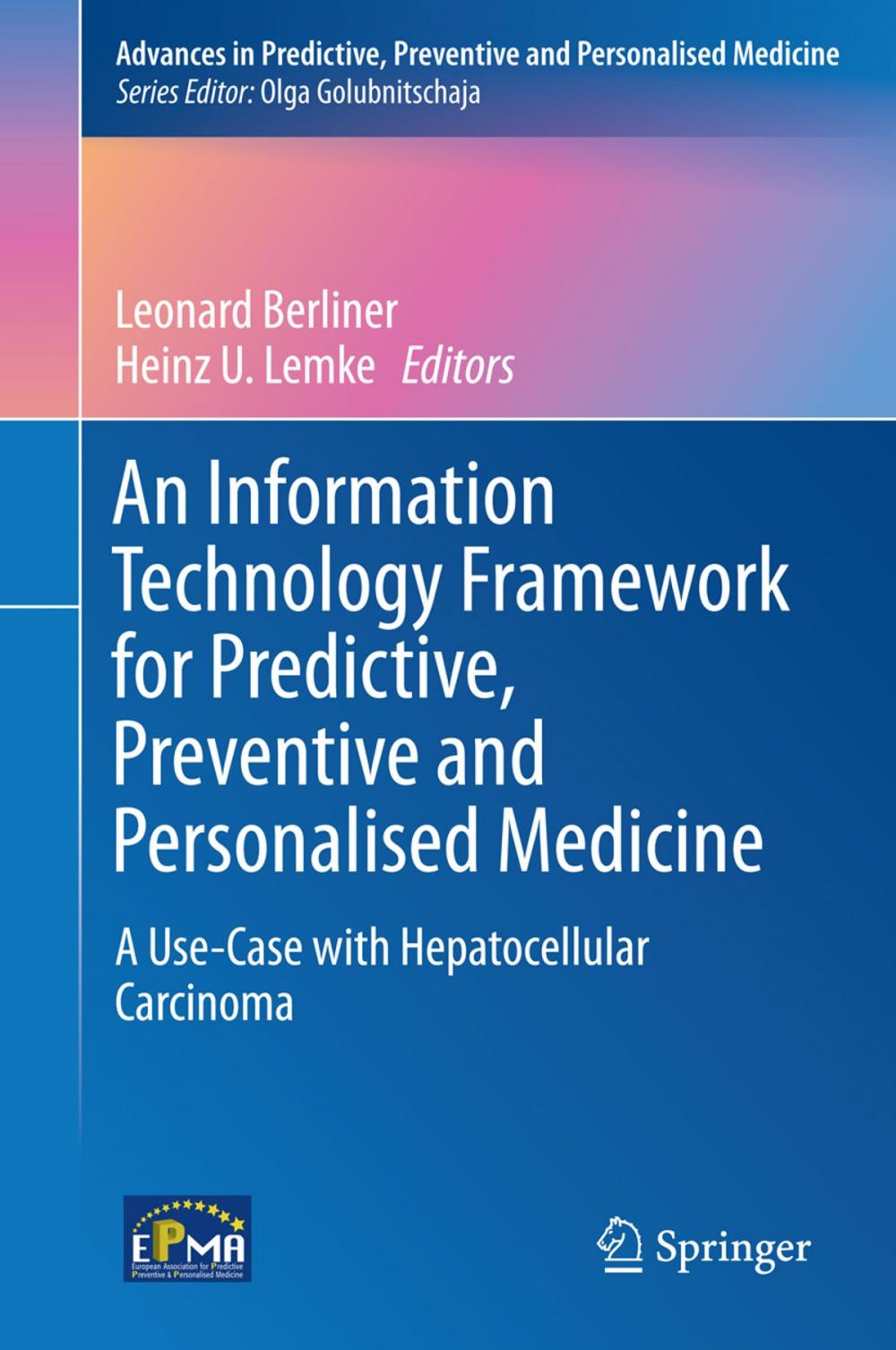 Big bigCover of An Information Technology Framework for Predictive, Preventive and Personalised Medicine