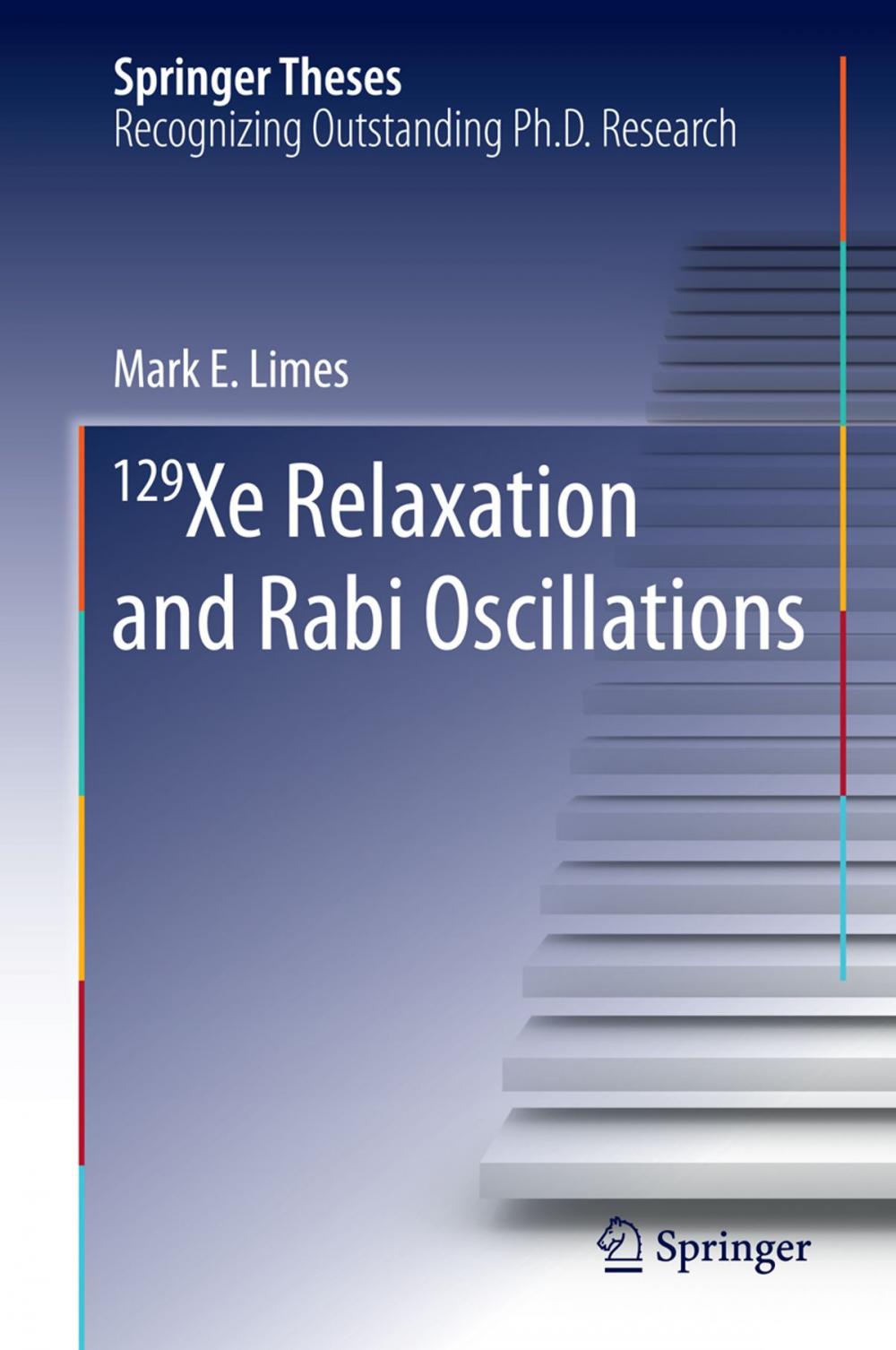 Big bigCover of 129 Xe Relaxation and Rabi Oscillations