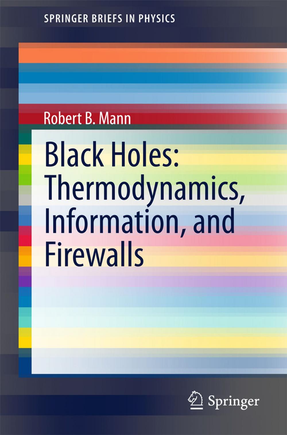 Big bigCover of Black Holes: Thermodynamics, Information, and Firewalls