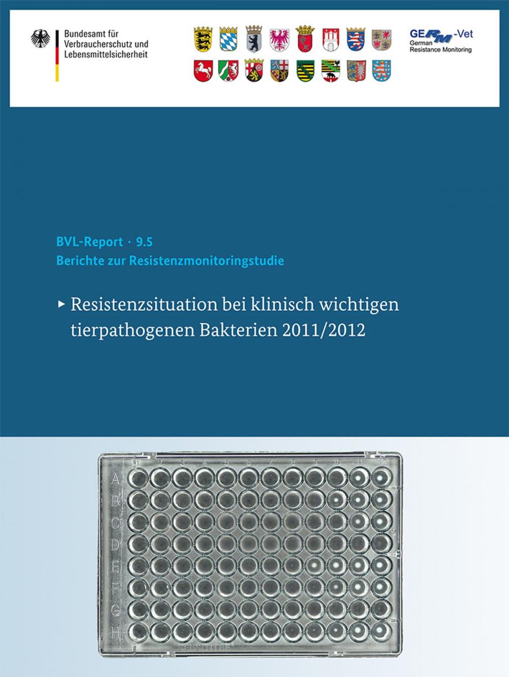 Big bigCover of Berichte zur Resistenzmonitoringstudie 2011/2012