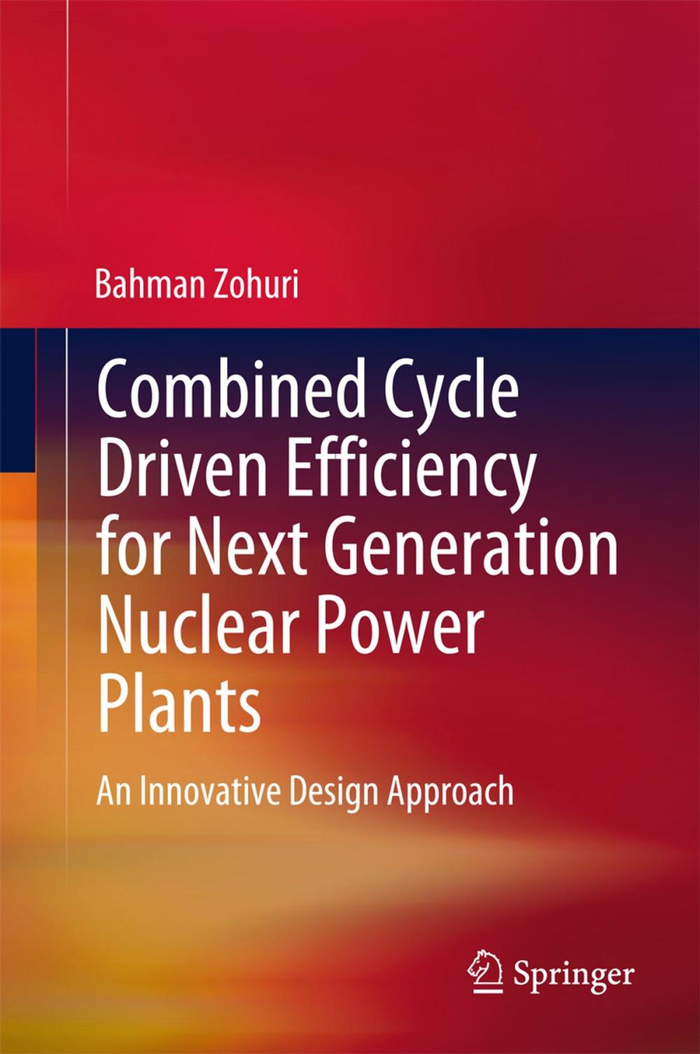 Big bigCover of Combined Cycle Driven Efficiency for Next Generation Nuclear Power Plants