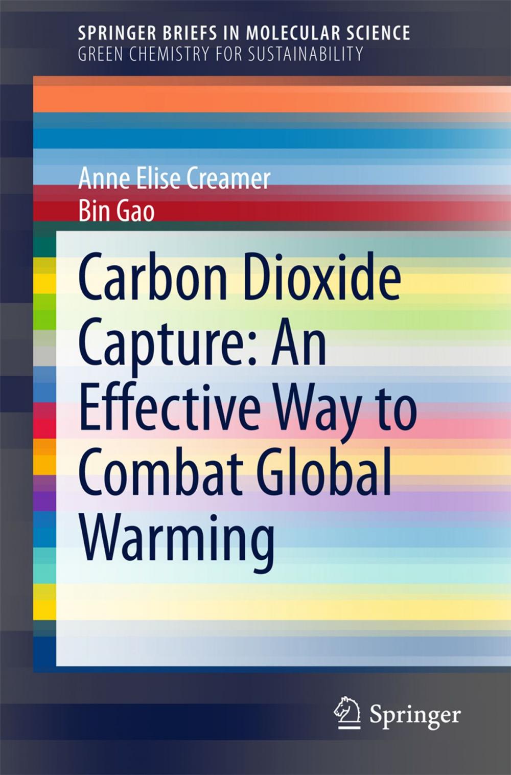 Big bigCover of Carbon Dioxide Capture: An Effective Way to Combat Global Warming