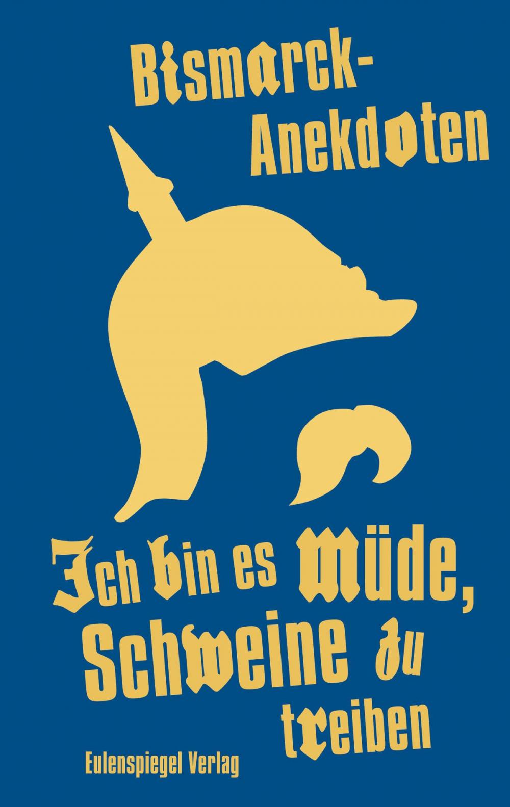 Big bigCover of Ich bin es müde, Schweine zu treiben