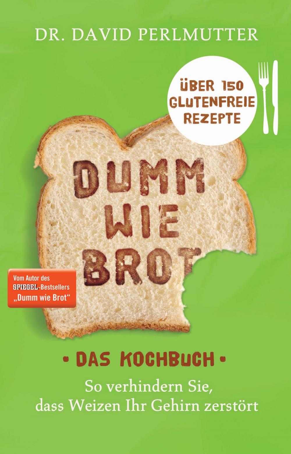 Big bigCover of Dumm wie Brot - Das Kochbuch