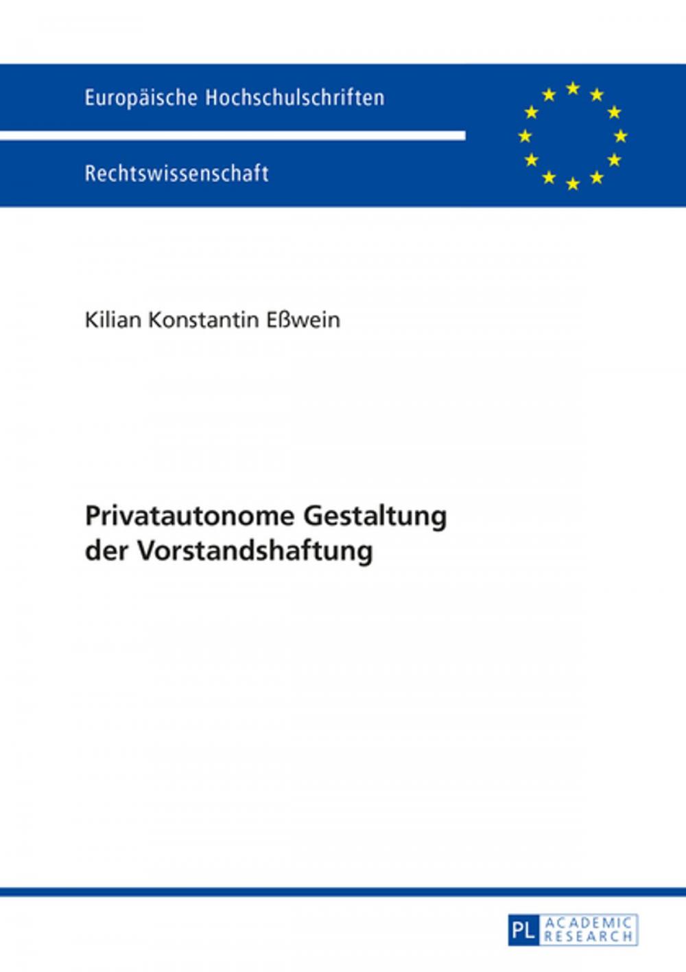 Big bigCover of Privatautonome Gestaltung der Vorstandshaftung