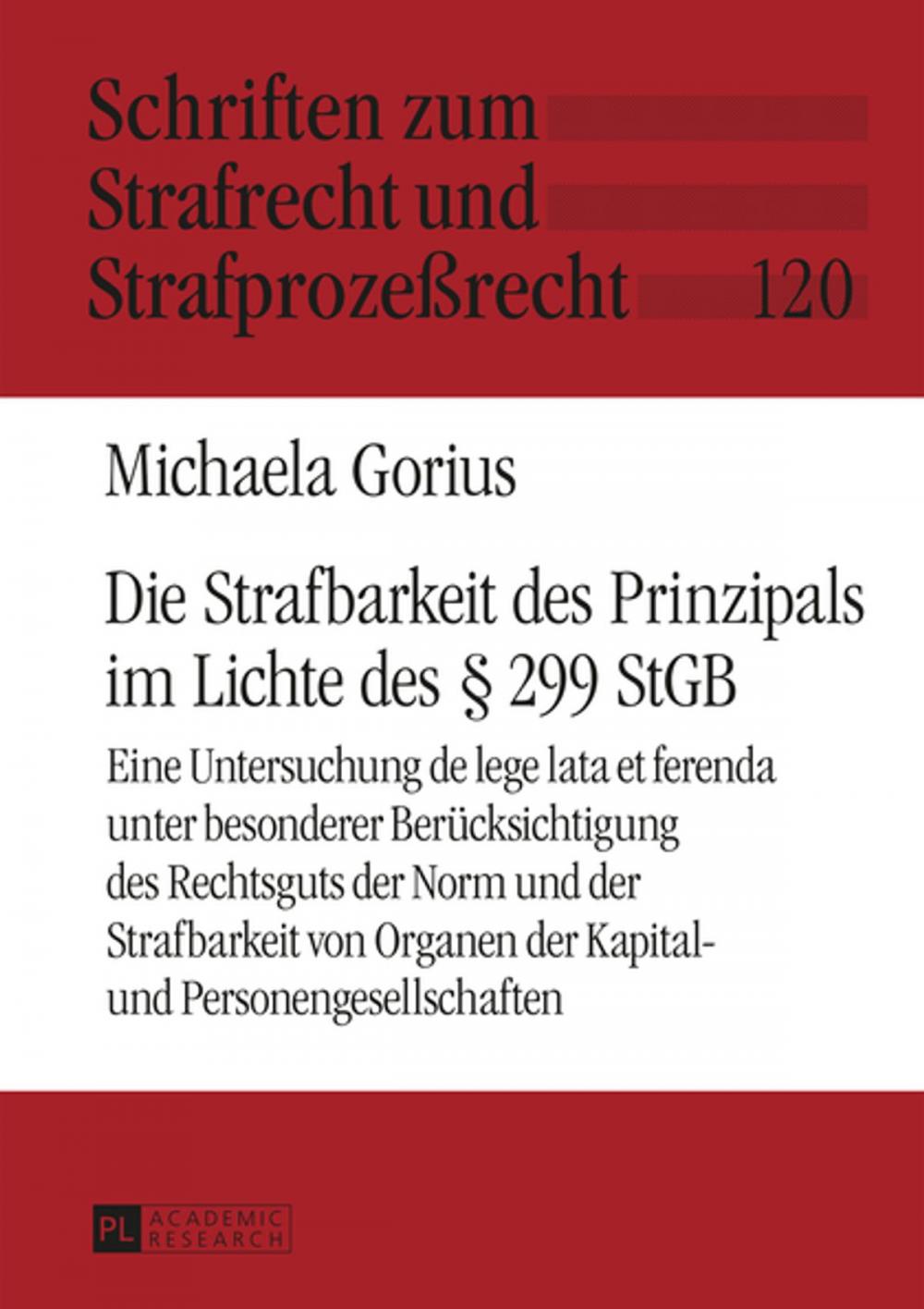 Big bigCover of Die Strafbarkeit des Prinzipals im Lichte des § 299 StGB