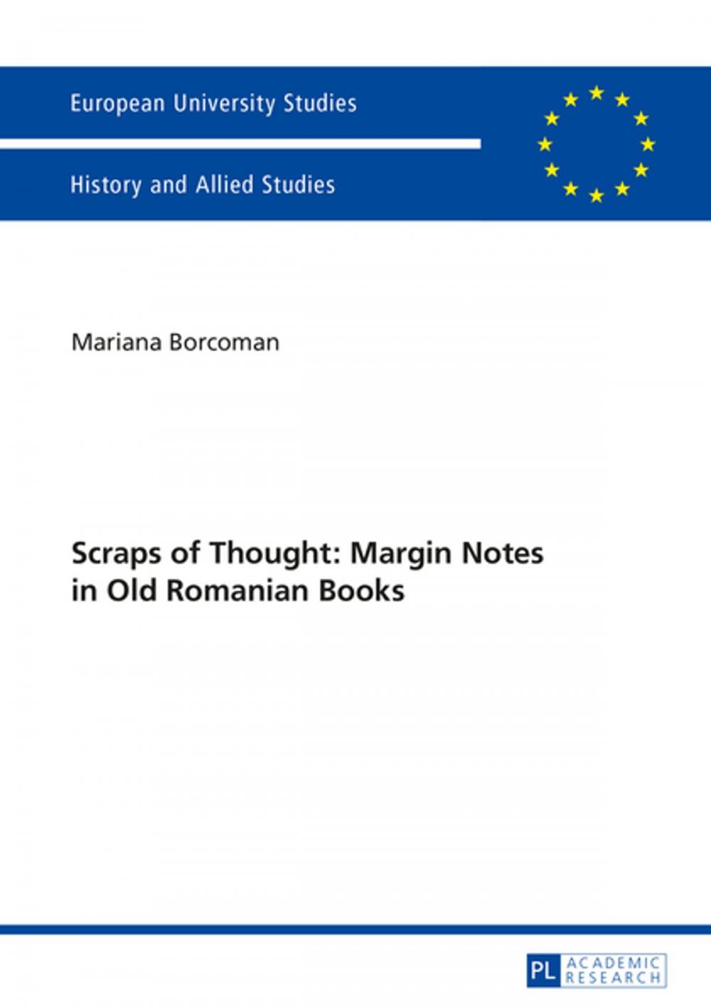 Big bigCover of Scraps of Thought: Margin Notes in Old Romanian Books