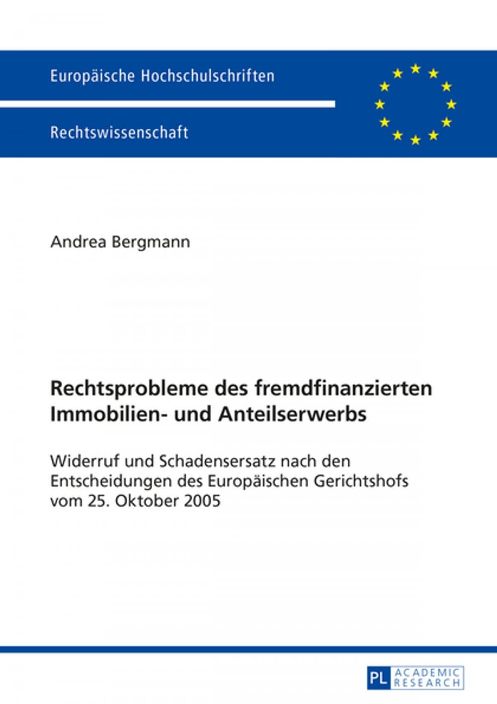 Big bigCover of Rechtsprobleme des fremdfinanzierten Immobilien- und Anteilserwerbs