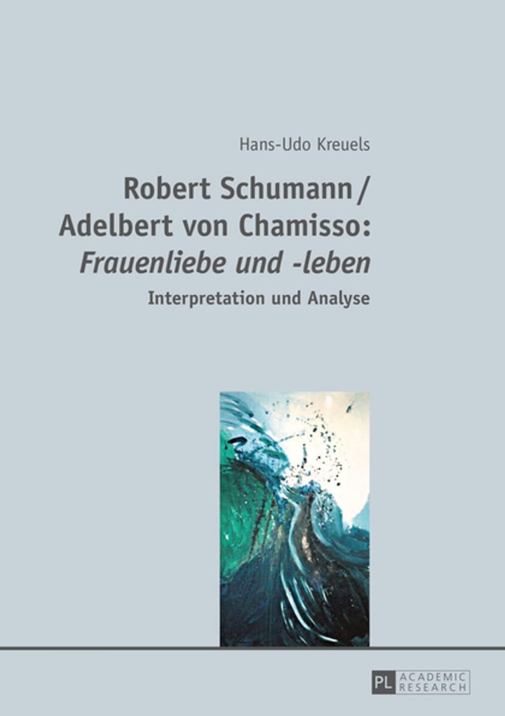 Big bigCover of Robert Schumann / Adelbert von Chamisso: «Frauenliebe und -leben»