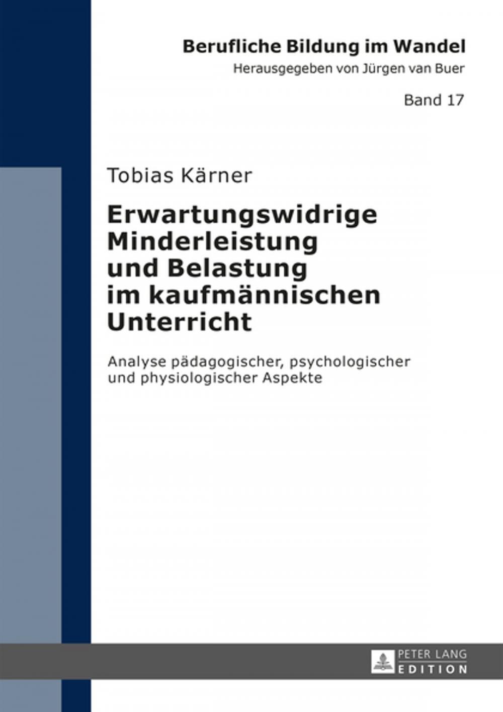 Big bigCover of Erwartungswidrige Minderleistung und Belastung im kaufmaennischen Unterricht