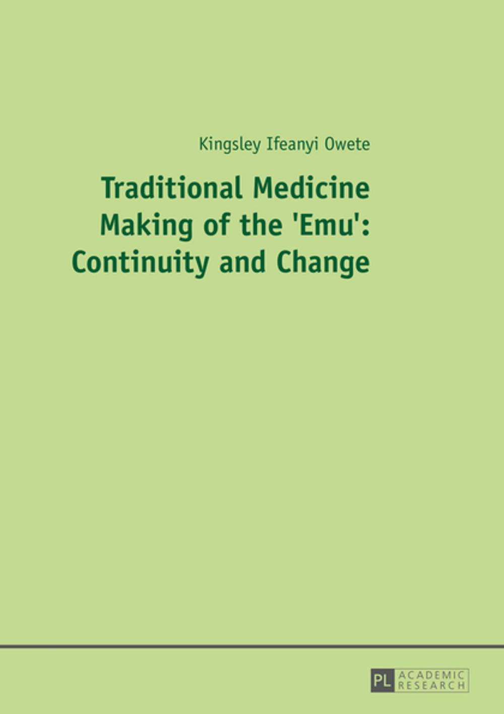 Big bigCover of Traditional Medicine Making of the 'Emu': Continuity and Change