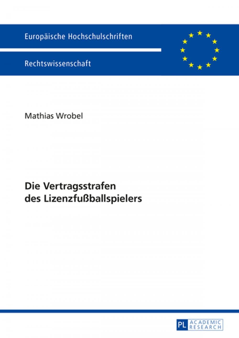 Big bigCover of Die Vertragsstrafen des Lizenzfußballspielers