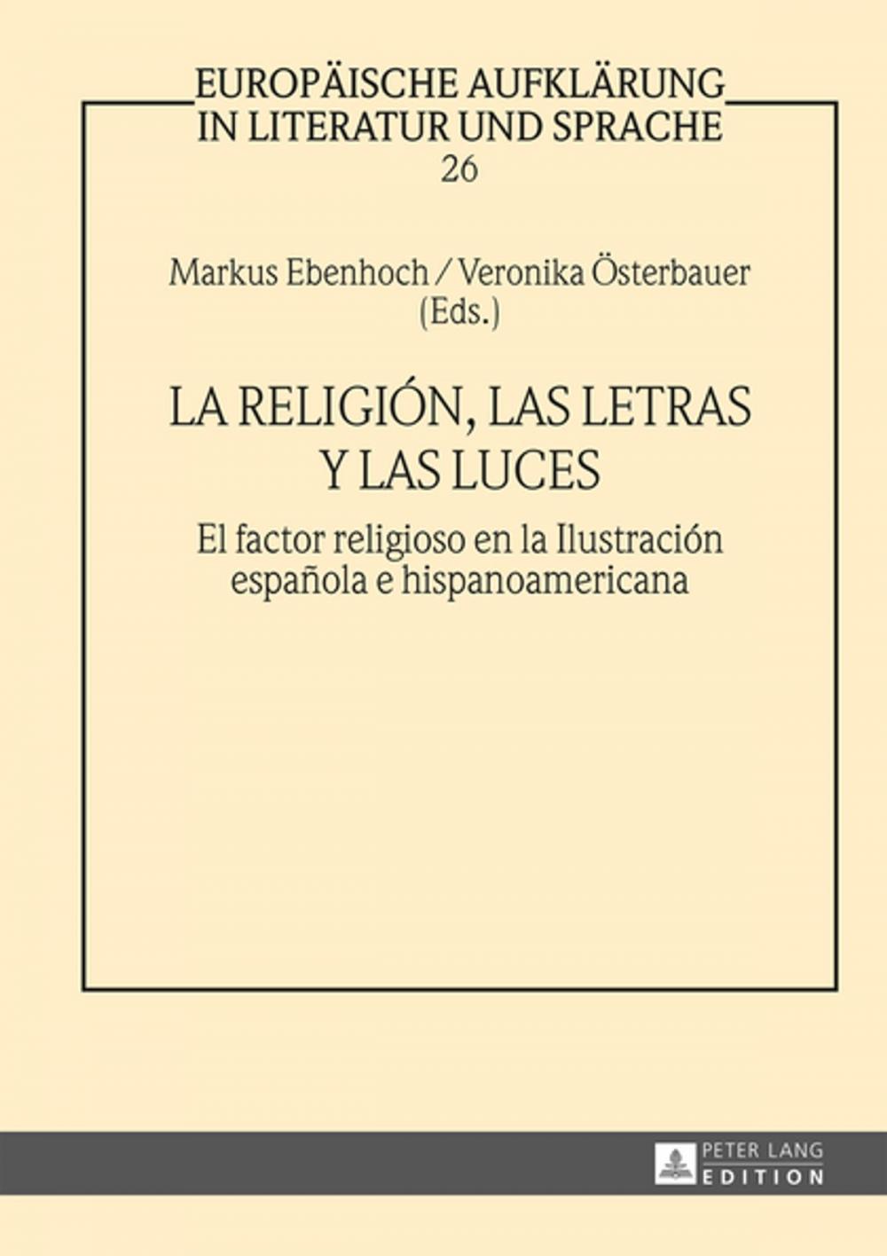 Big bigCover of La religión, las letras y las luces